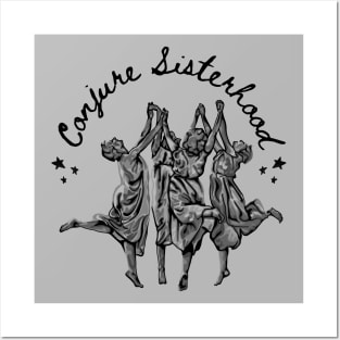 Conjure Sisterhood Posters and Art